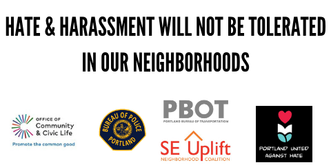 HATE & HARASSMENT WILL NOT BE TOLERATED IN OUR NEIGHBORHOODS